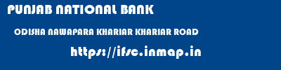 PUNJAB NATIONAL BANK  ODISHA NAWAPARA KHARIAR KHARIAR ROAD  ifsc code
